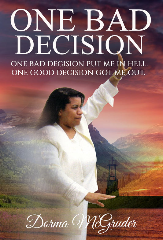 One Bad Decision